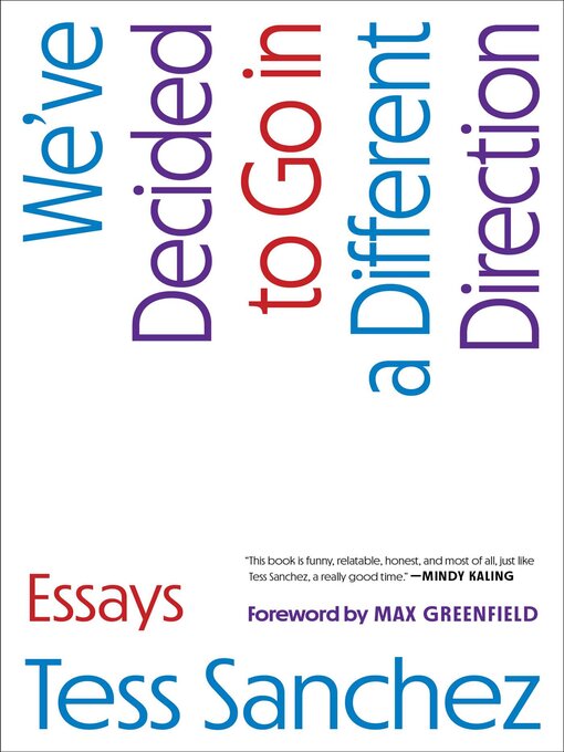 Title details for We've Decided to Go in a Different Direction by Tess Sanchez - Wait list